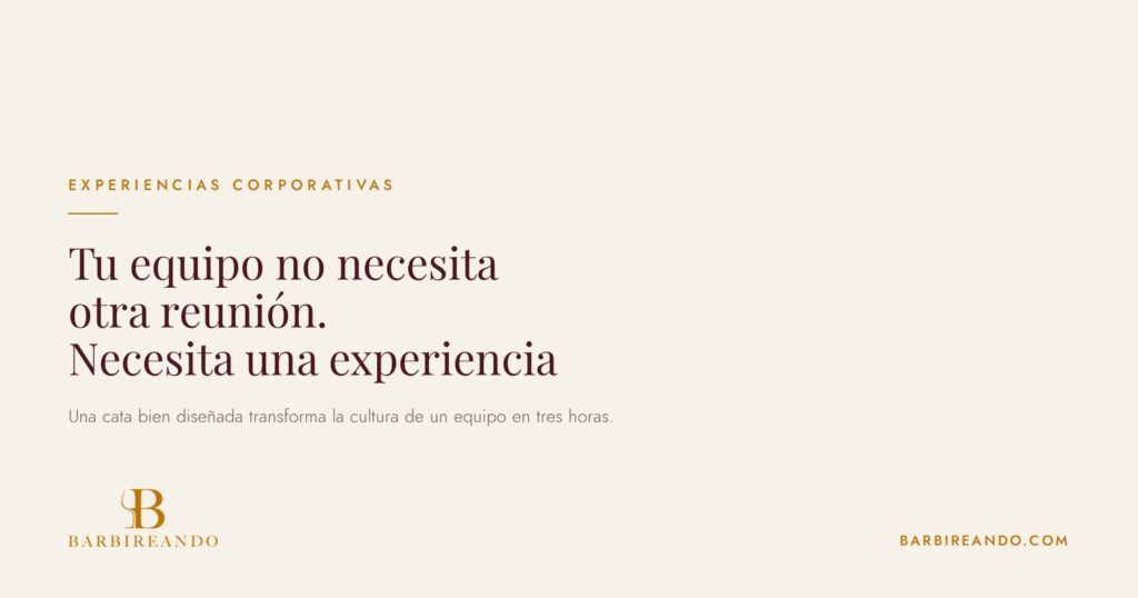Team building experiencial: tu equipo no necesita otra reunión | Barbireando